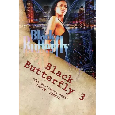 Black Butterfly 3: "The Baltimore Boyz"