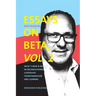 Essays on Beta, Vol. 1: What´s now & next in organizational leadership, transformation and learning