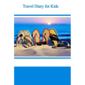 Travel Diary for Kids