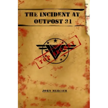 The Incident at Outpost 31