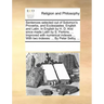 Sentences Selected Out of Solomon's Proverbs, and Ecclesiastes. English and Latin. in English by H. D. and Since Made Latin by S. Perkins, ... Improve