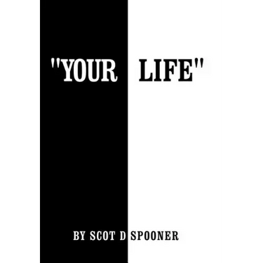 Your Life