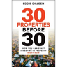 30 Properties Before 30: How You Can Start Investing in Property Right Now