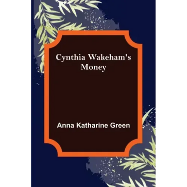 Cynthia Wakeham's Money