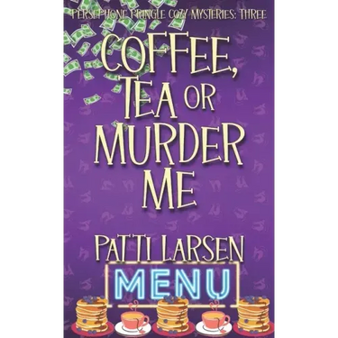 Coffee, Tea or Murder Me