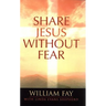 Share Jesus Without Fear