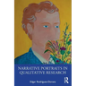 Narrative Portraits in Qualitative Research