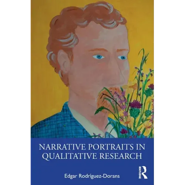 Narrative Portraits in Qualitative Research