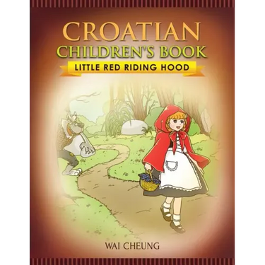 Croatian Children's Book: Little Red Riding Hood