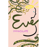 Eve Immaculate