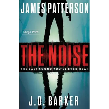 The Noise: A Thriller