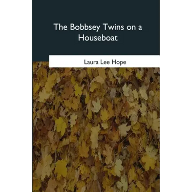 The Bobbsey Twins on a Houseboat