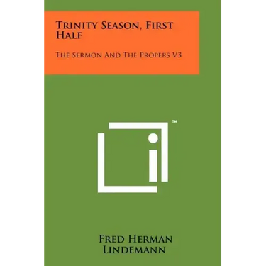 Trinity Season, First Half: The Sermon And The Propers V3