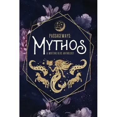 Passageways: Mythos: A Writing Bloc Anthology
