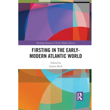 Firsting in the Early-Modern Atlantic World