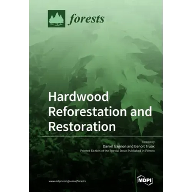 Hardwood Reforestation and Restoration