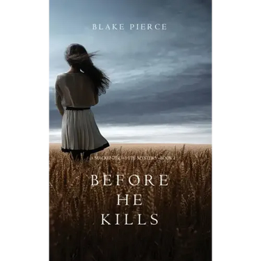 Before he Kills (A Mackenzie White Mystery-Book 1)