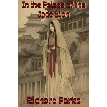 In the Palace of the Jade Lion: A Fairytale Adventure