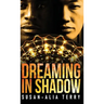 Dreaming In Shadow