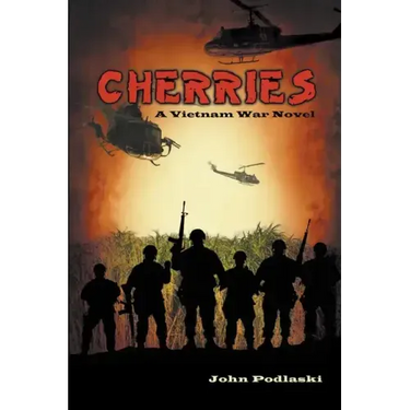 Cherries: A Vietnam War Novel