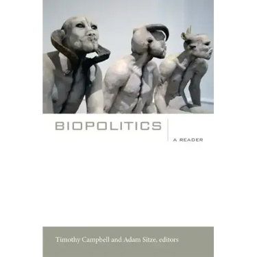 Biopolitics: A Reader