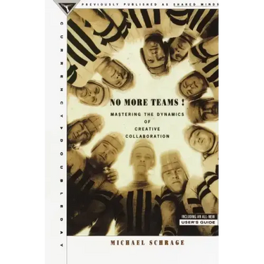 No More Teams: Mastering the Dynamics of Creative Collaboration