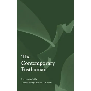 The Contemporary Posthuman