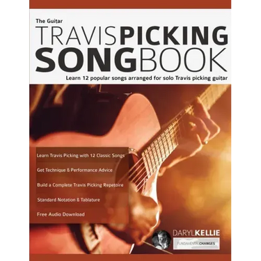 The Guitar Travis Picking Songbook: Learn 12 popular songs arranged for solo Travis picking guitar