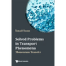 Solved Problems in Transport Phenomena: Momentum Transfer