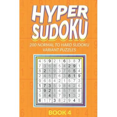 Hyper Sudoku 200 Normal to Hard Sudoku Variant Puzzles Book 4