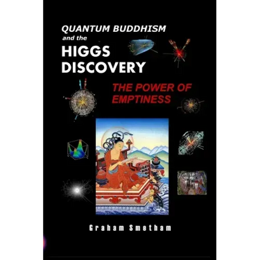 Quantum Buddhism and the Higgs Discovery: The Power of Emptiness