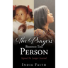 The Prayers Behind The Person: Signed No Longer Scarred