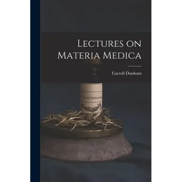 Lectures on Materia Medica