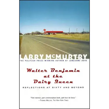 Walter Benjamin at the Dairy Queen: Reflections on Sixty and Beyond