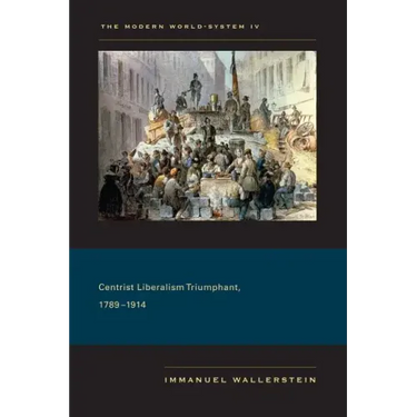 Centrist Liberalism Triumphant, 1789-1914