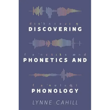 Discovering Phonetics and Phonology