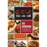 Peace, Love, and Low Carb - The Cookbook - 3 Ingredients to a Healthier You!