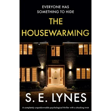 The Housewarming: A completely unputdownable psychological thriller with a shocking twist