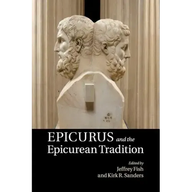 Epicurus and the Epicurean Tradition