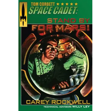 Tom Corbett, Space Cadet: Stand By For Mars!