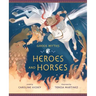Heroes and Horses