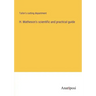 H. Matheson's scientific and practical guide