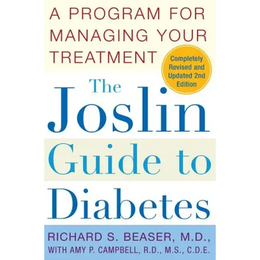 The Joslin Guide to Diabetes: A Program for Managing Your Treatment
