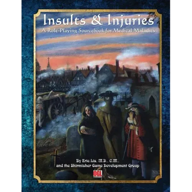 Insults & Injuries: A Role-Playing Game Sourcebook for Medical Maladies