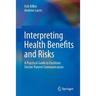 Interpreting Health Benefits and Risks: A Practical Guide to Facilitate Doctor-Patient Communication