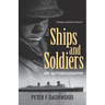 Ships & Soldiers: My Autobiography