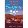 Red Snapper Bay: La Parguera