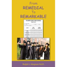 From Remedial to Remarkable