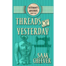 Threads of Yesterday
