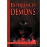 Experiences With Demons
